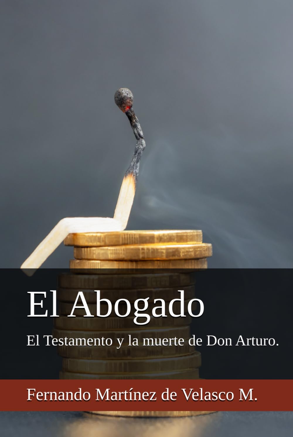 El Abogado: El Testamento y la muerte de Don Arturo. (Spanish Edition)      Hardcover – July 24, 2024