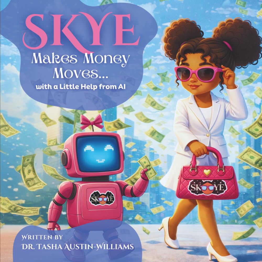 Skye Makes Money Moves... with a little help from AI