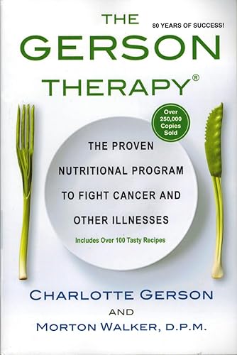 La terapia Gerson La increíble programa nutricional para el cáncer y otras enfermedades terapia Gerson revisado y Up