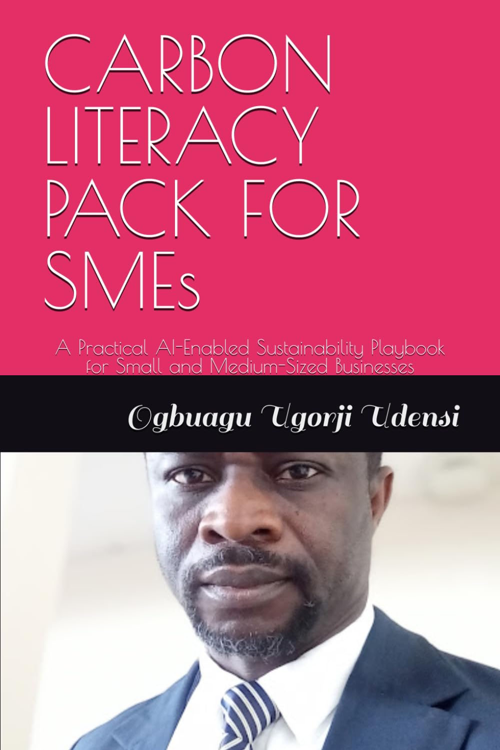 CARBON LITERACY PACK FOR SMEs: A Practical AI-Enabled Sustainability Playbook for Small and Medium-Sized Businesses