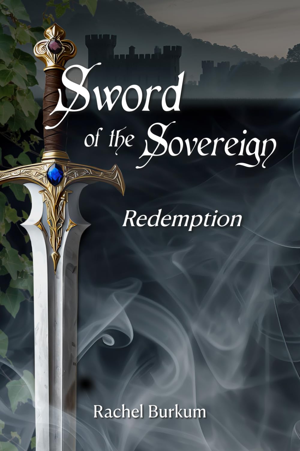 Sword of the Sovereign - Redemption