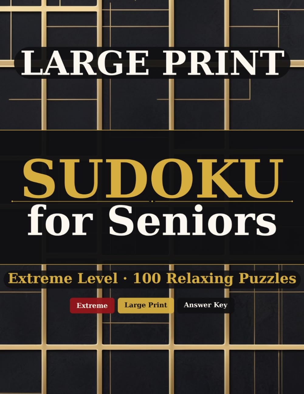 Large Print Sudoku for Seniors: 100 Extreme Sudoku Puzzles with Large Grids and Solutions