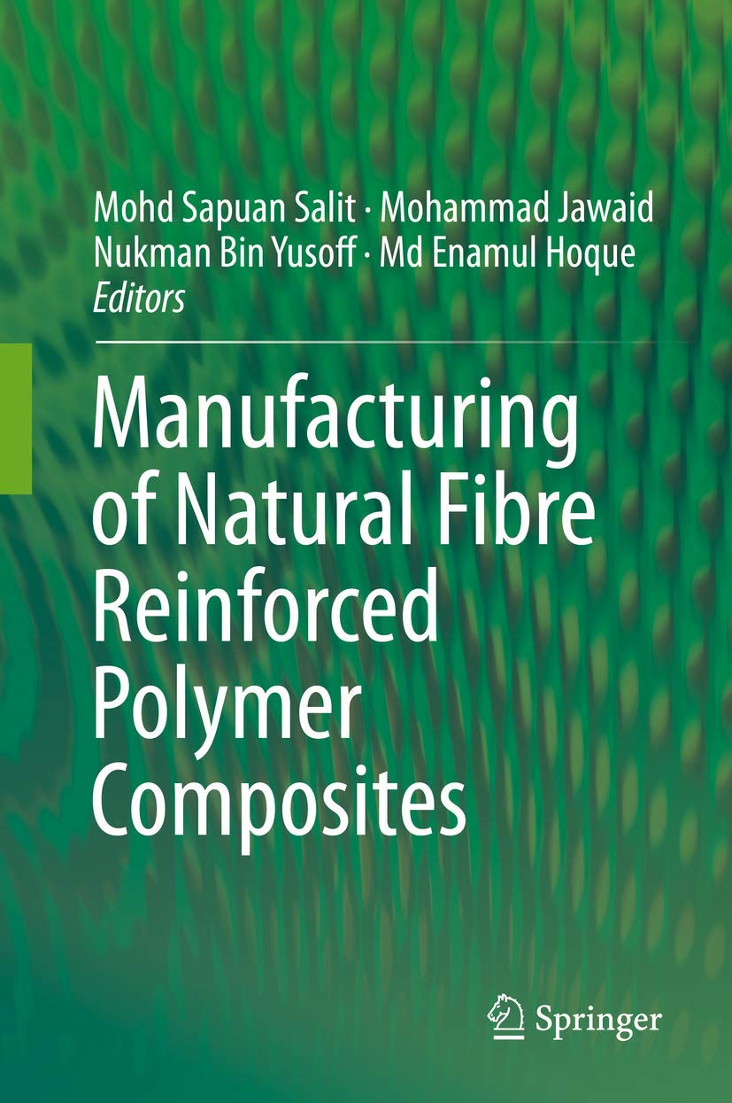 Buy Manufacturing of Natural Fibre Reinforced Polymer Composites — BookShops.in