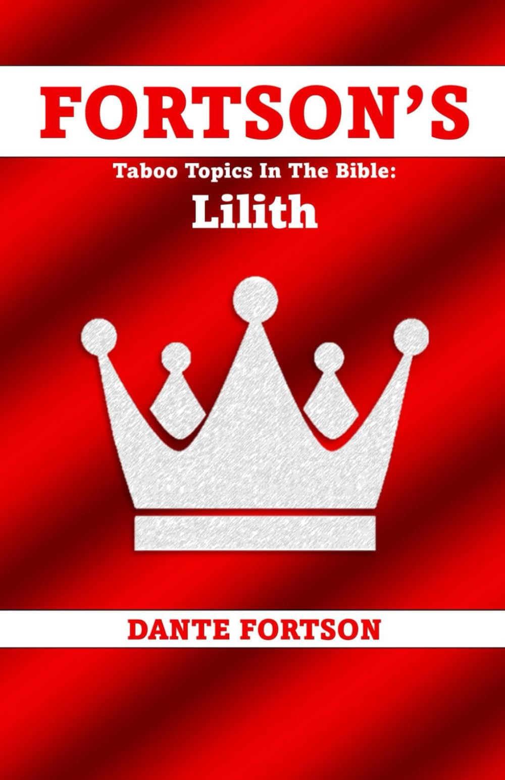 Fortson's Taboo Topics In The Bible: Lilith
