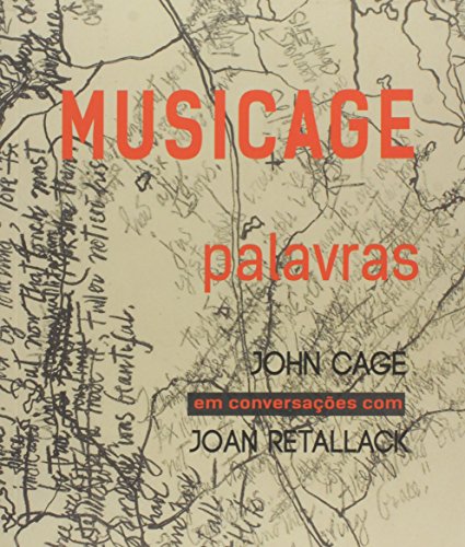 Musicage – Palavras: John Cage em conversações com Joan Retallack