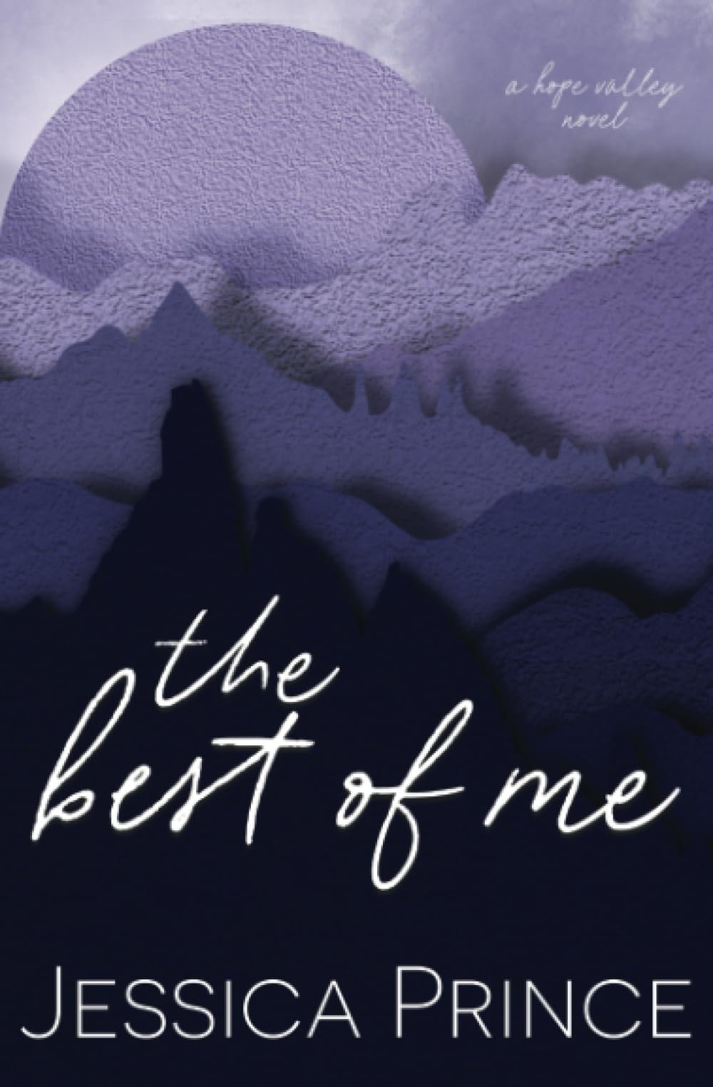 The Best of Me - Special Edition: a Single Dad Small Town Romance (Hope Valley Special Edition Paperbacks)