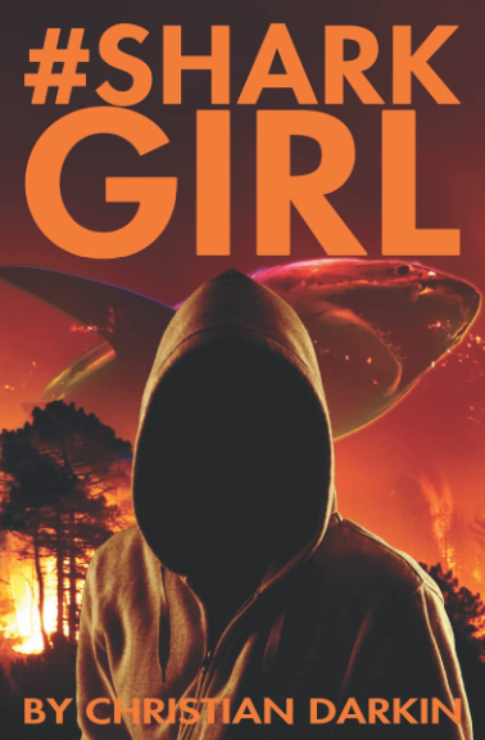 #Sharkgirl: Meet The Tough New Heroine For The Extinction Rebellion Generation. Can A Band Of Teenage Eco Warriors Save The Rainforest From Burning In This High Octane Young Adult Thriller?