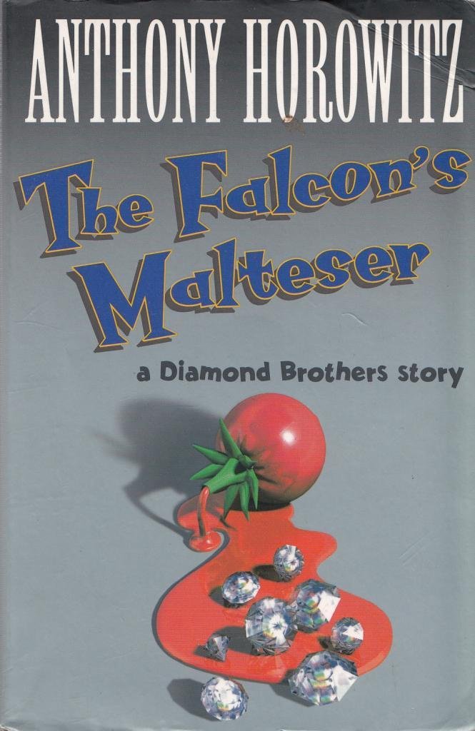 Falcon's Malteser (A Diamond Brothers Story) [Paperback] Anthony Horowitz