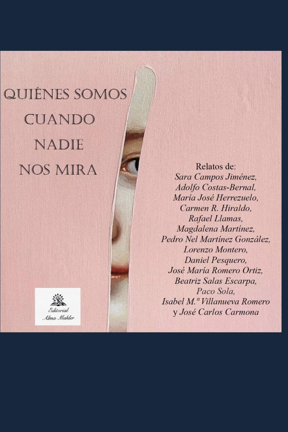 QUIÉNES SOMOS CUANDO NADIE NOS MIRA: Relatos del C. Cr. Lit. US 2025