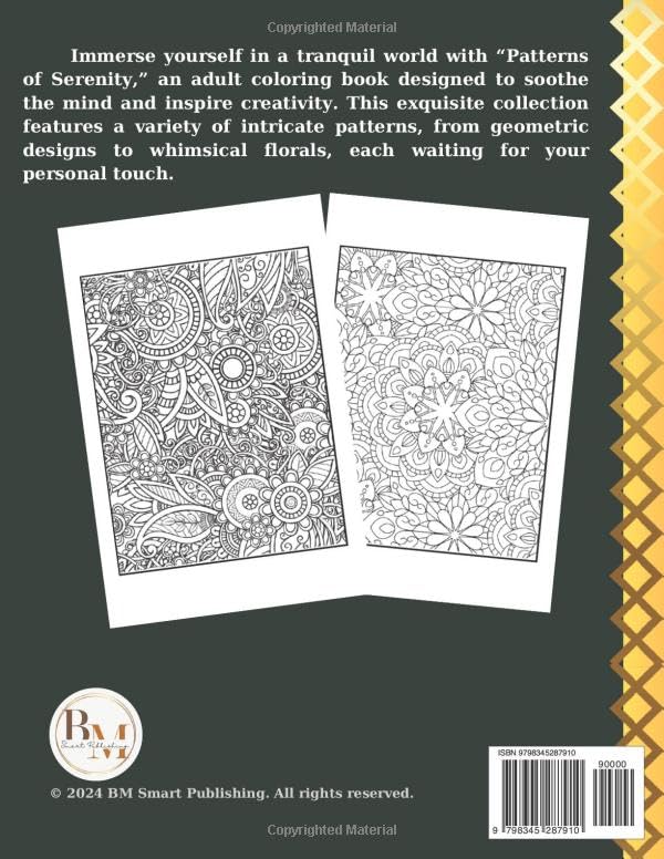 Patterns of Serenity - An Adult Coloring Book: features a variety of intricate patterns, from geometric designs to whimsical florals (“Floral Escapes: ... into Nature’s Patterns and Wild Blooms”) image 3