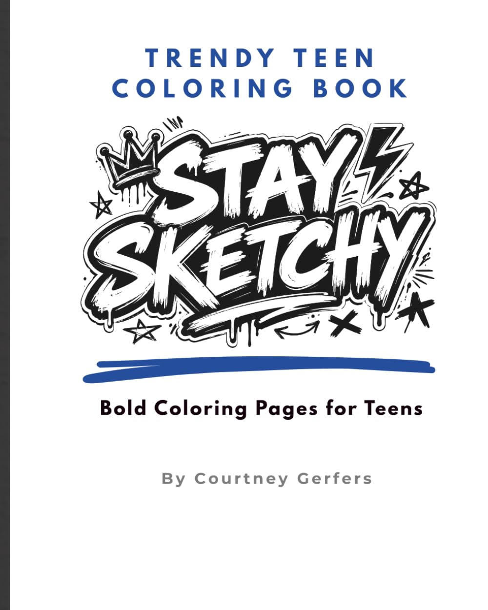 Stay Sketchy: Trendy Coloring Pages for Teen Boys