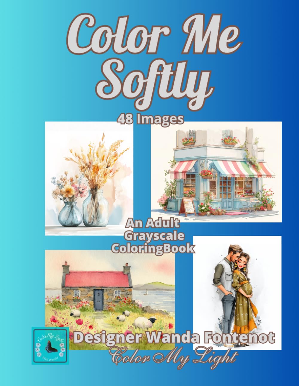 Color Me Softly: An Adult Grayscale Coloring Book