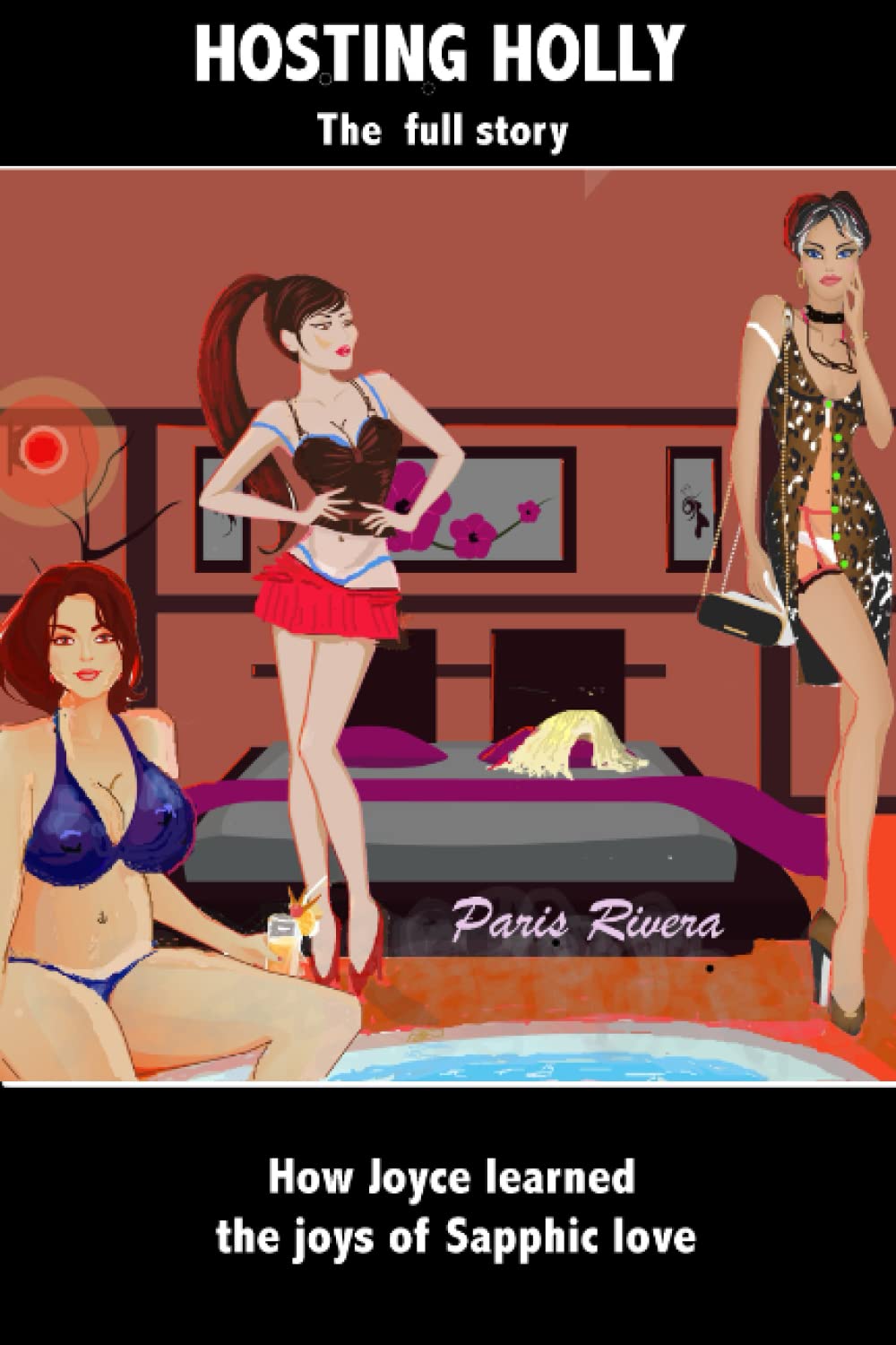 Hosting Holly - the full story (Super-Steamy Sapphic Romance)