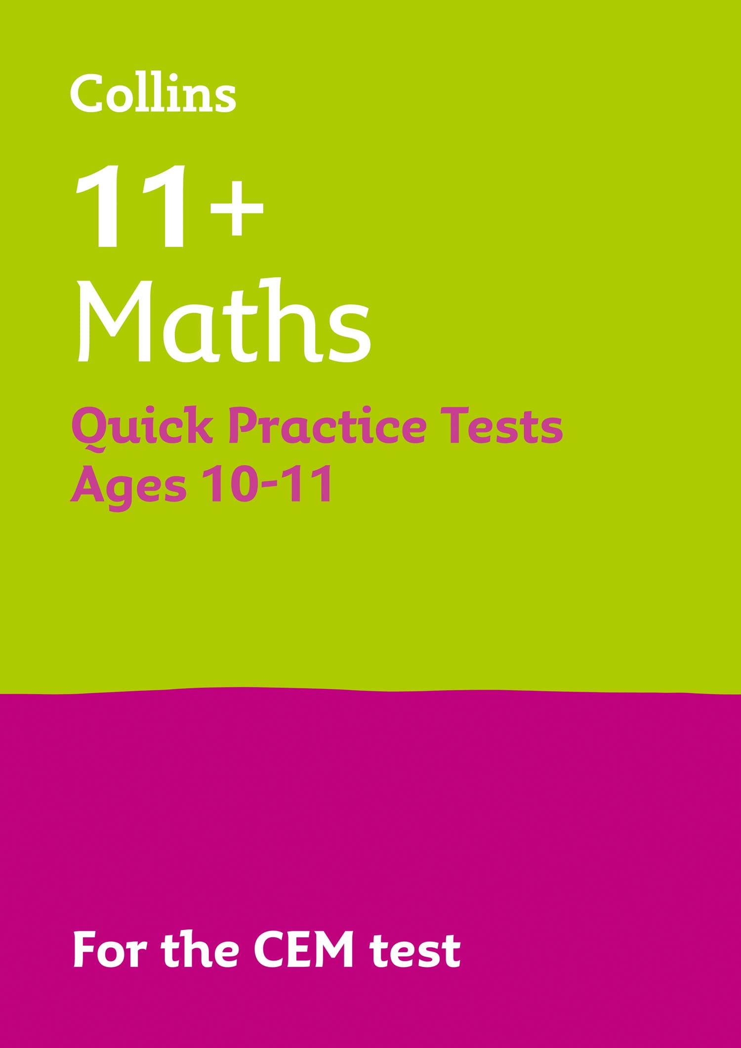 11+ Maths Quick Practice Tests Age 10-11 (Year 6): For the... - Collins 11+