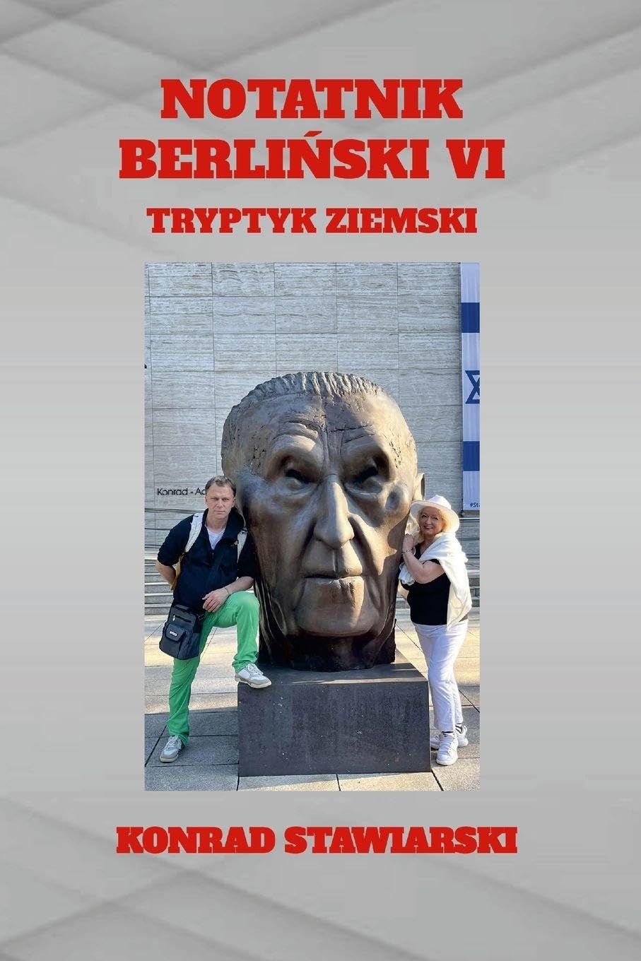 NOTATNIK BERLIŃSKI VI: TRYPTYK ZIEMSKI