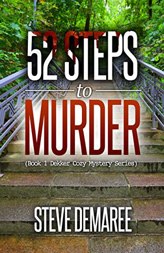 52 Steps to Murder (Book 1 Dekker Cozy Mystery Series)
