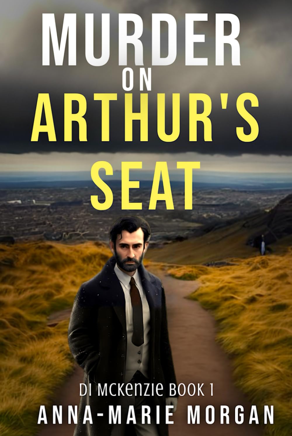 Murder on Arthur's Seat: DI McKenzie Book 1 (DI McKenzie Mystery Thriller Series)