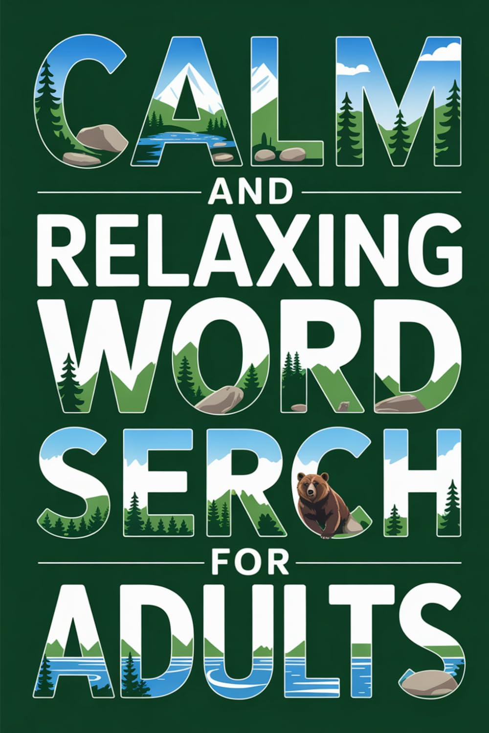 Calm and Relaxing Word Search for Adults: Stress Relief Puzzle Book with Nature, Cozy Life and Positive words