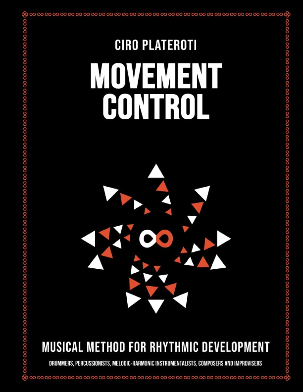 MOVEMENT CONTROL: Complete guide to rhythmic movements for musicians