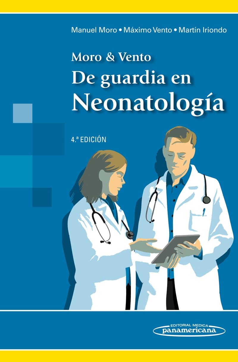 Moro & Vento. De Guardia en Neonatología