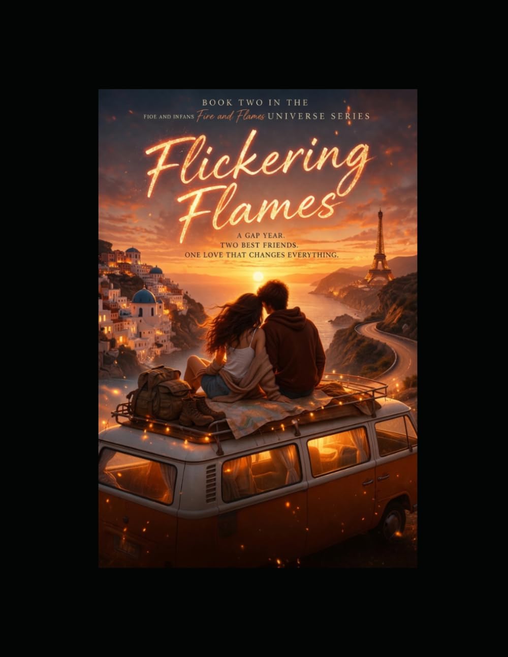 Flickering Flames: Book Two - A Fire and Flames Novel (Fire and Flames Universe Series)