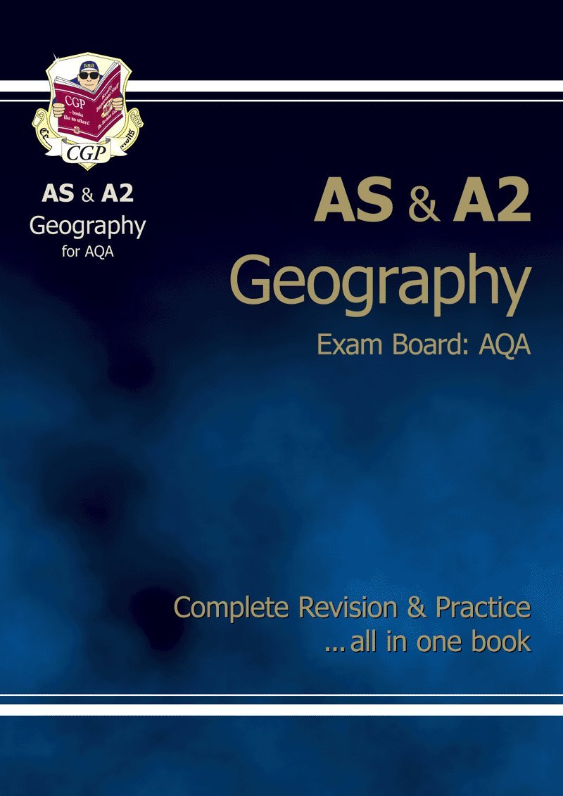 AS/A2Level Geography AQA Complete Revision & Practice CGP Books, CGP
