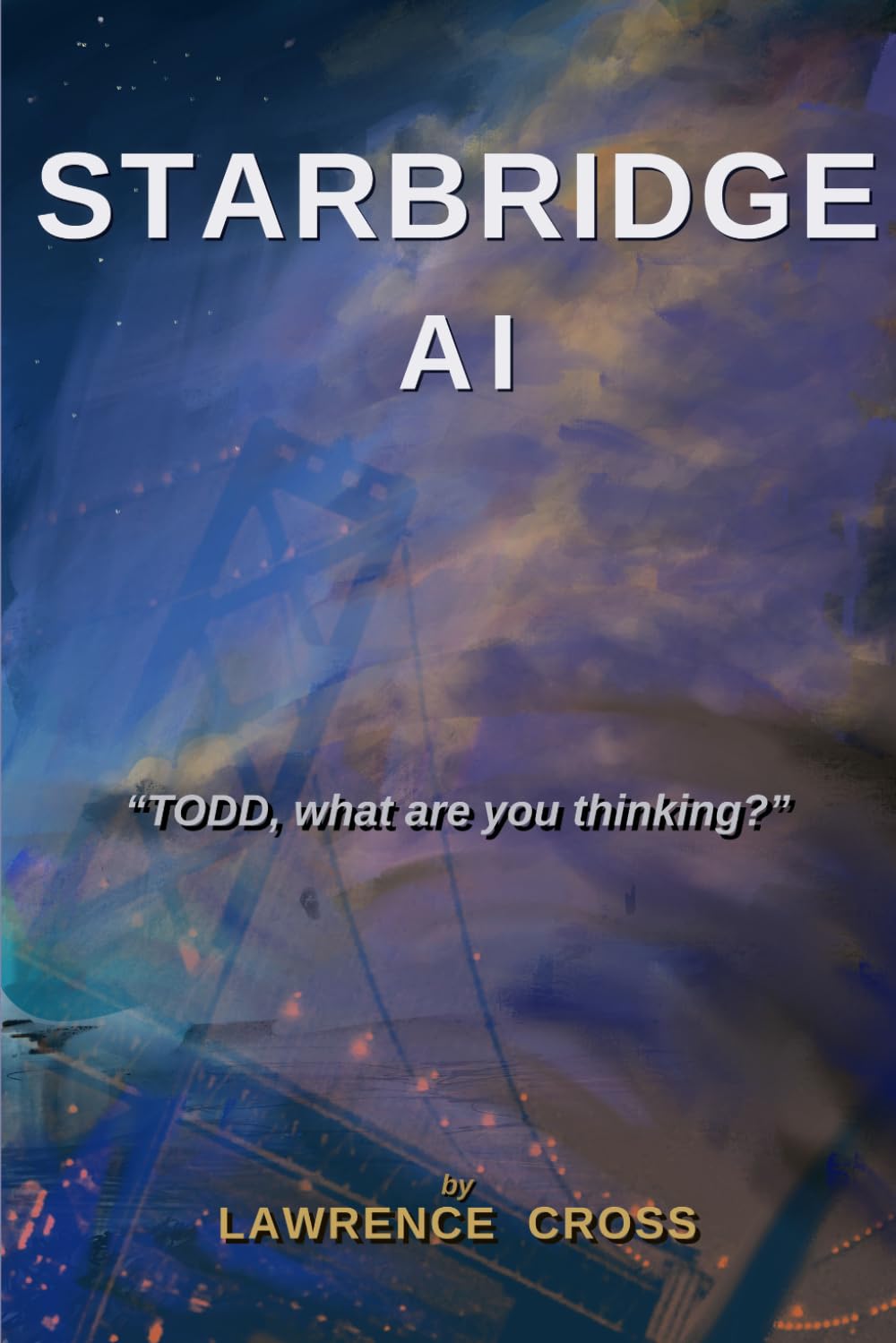 StarBridge AI: TODD, what are you thinking?