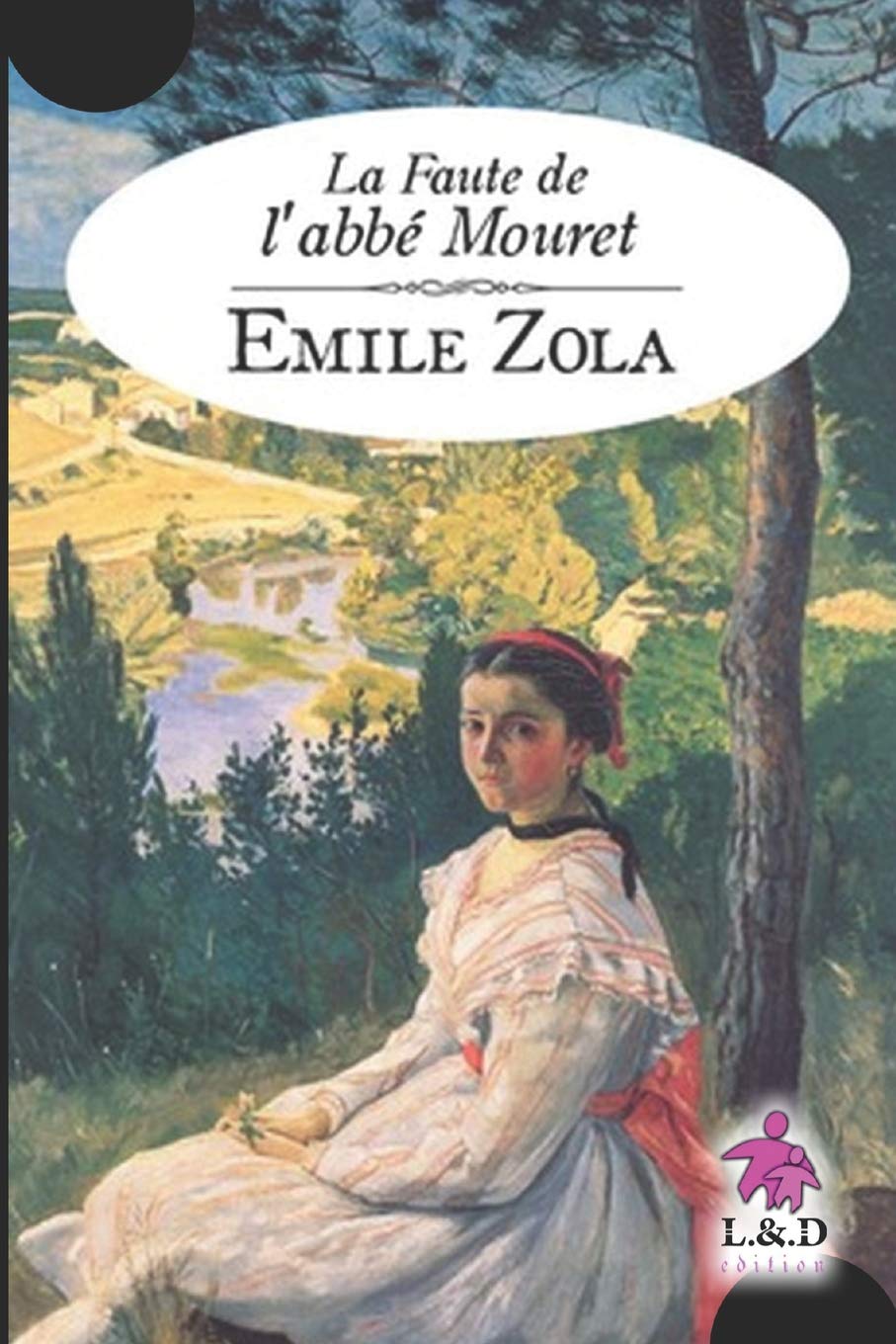 La Faute de l'abbé Mouret: Les Rougon-Macquart .5