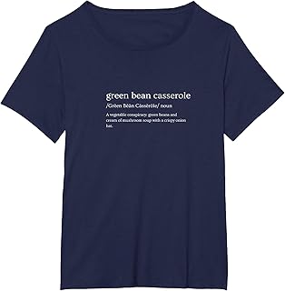 Green Bean Casserole Thanksgiving Funny Food Definition T-Shirt