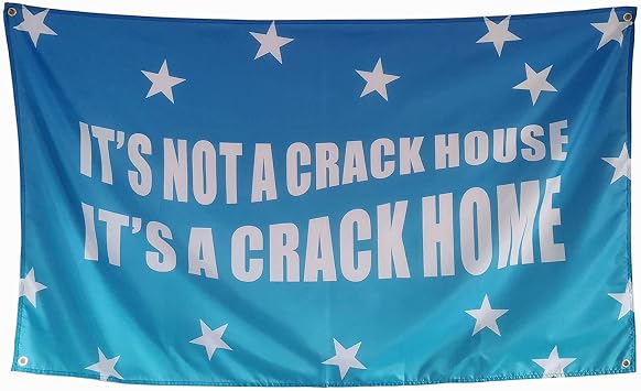 Its Not A Crack House Funny Flags for Room Guys Teen College Dorm, 3x5 Outdoor Meme Cool Flags Boys Man Cave Fun Cheap Party Bedroom Frat House Wall Decor Blue-1