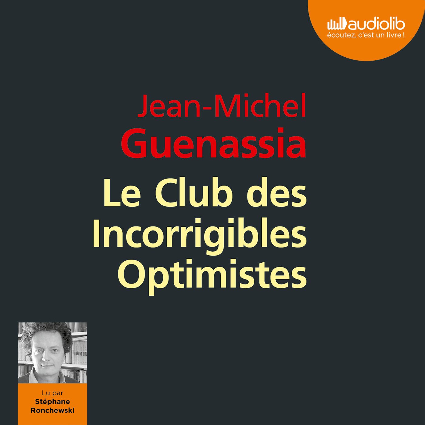 Cover art for Le Club des Incorrigibles Optimistes