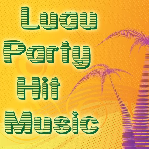 Luau Party Hit Music Hawaiian Music Crew Digital Music