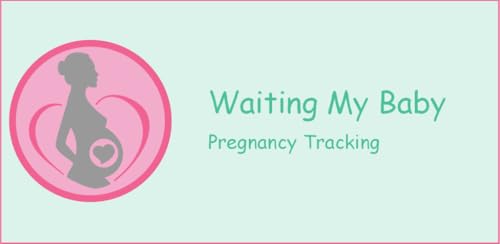 Waiting For My Baby - Pregnancy Tracking