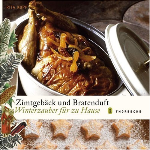 Zimtgebäck und Bratenduft Zimtgebäck und Bratenduft