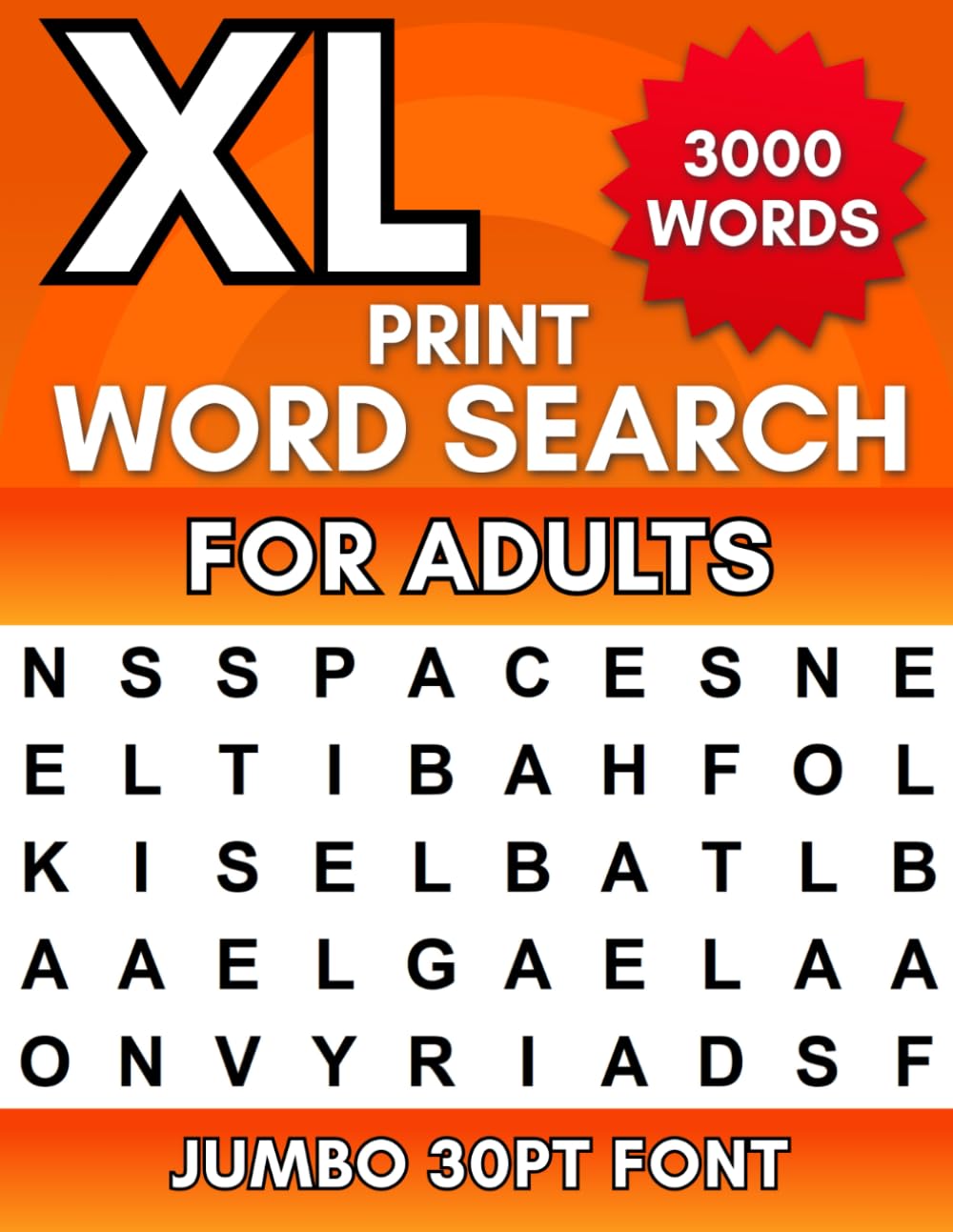 XL Print Word Search for Adults: 3000 Words to Find with Jumbo Size Letters (30 pt Font) in 150 Puzzles for Seniors - Solutions Included