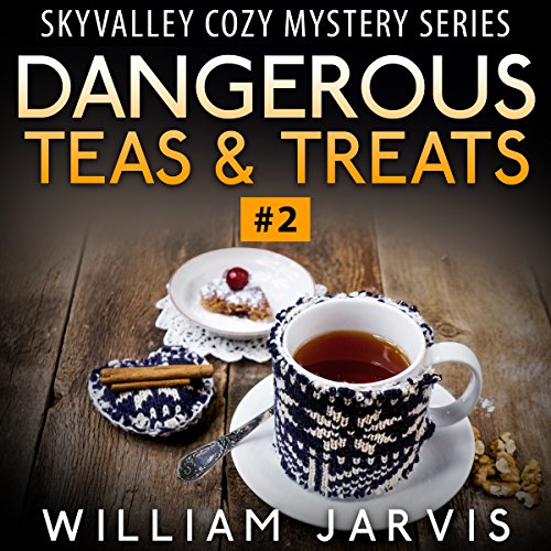 Dangerous Teas & Treats Sky Valley Cozy Mystery Ghost