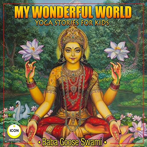My Wonderful World - Yoga Stories for Kids by Geoffrey Giuliano episode artwork