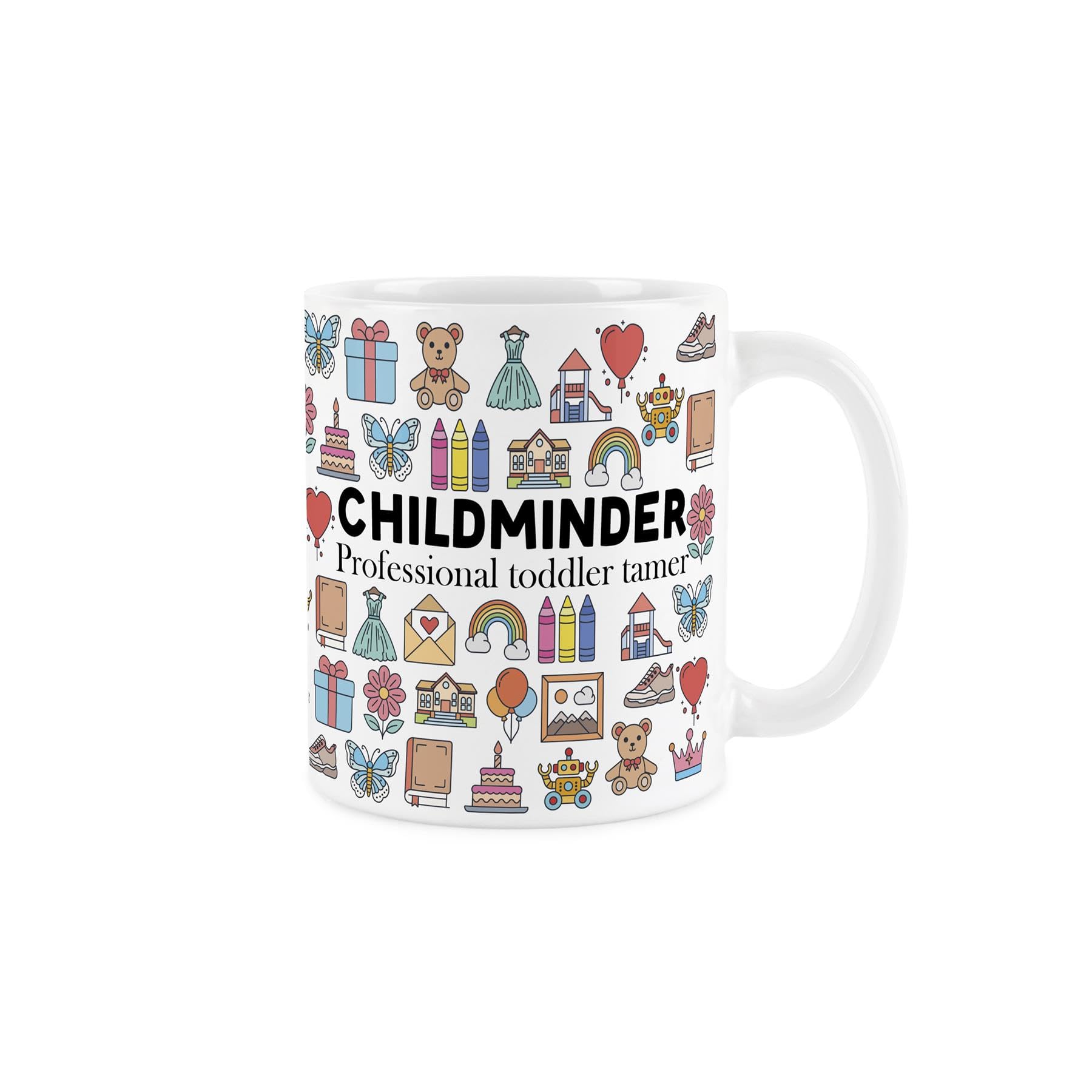 Childminder Mug - Humorous Nanny/Babysitter Themed Novelty Gifts - Tea/Coffee Hot Drinks White Ceramic Cup Present