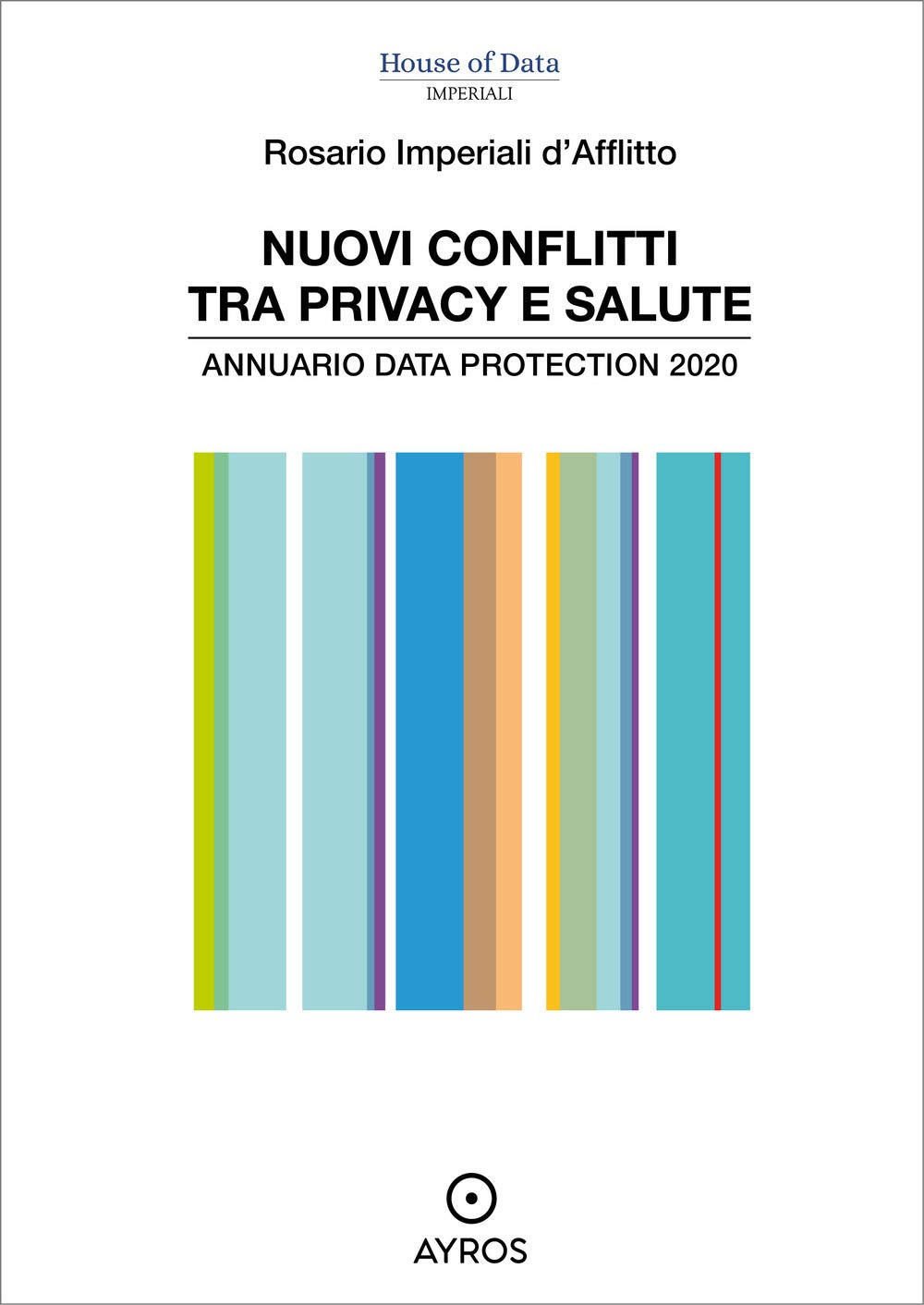 Nuovi Conflitti Tra Privacy E Salute. Annuario Data Protection 2020 - 4