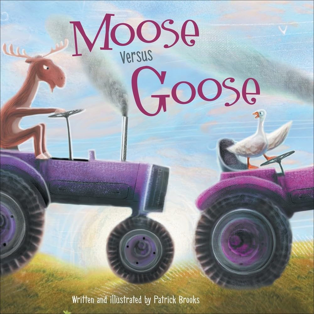 Moose Versus Goose (Sunbird Picture Books Series #5)