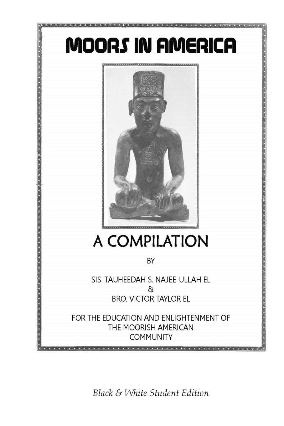 Moors in America: A Compilation: Student Edition Paperback – Student Edition, March 22, 2014