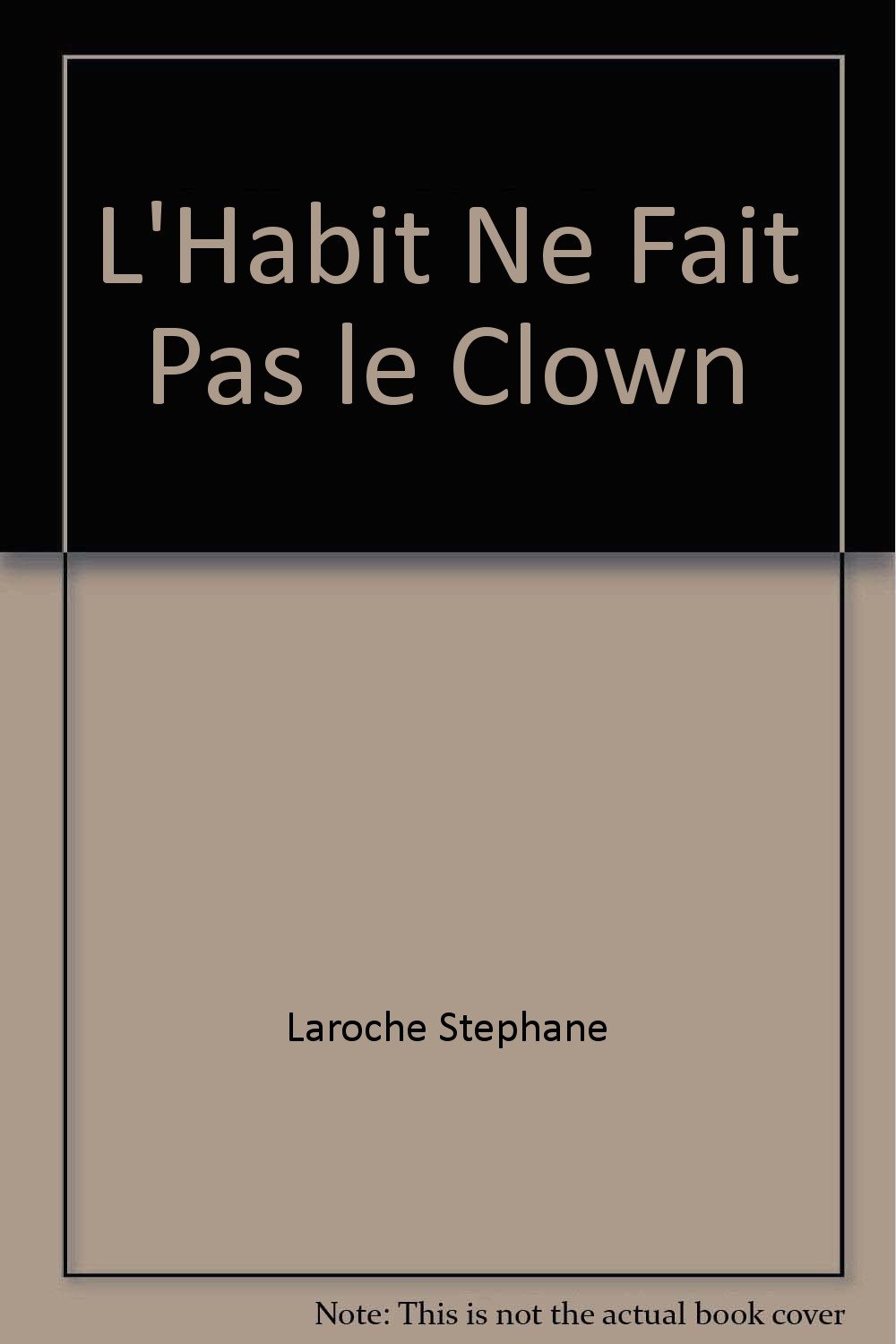 L'habit ne fait pas le clown