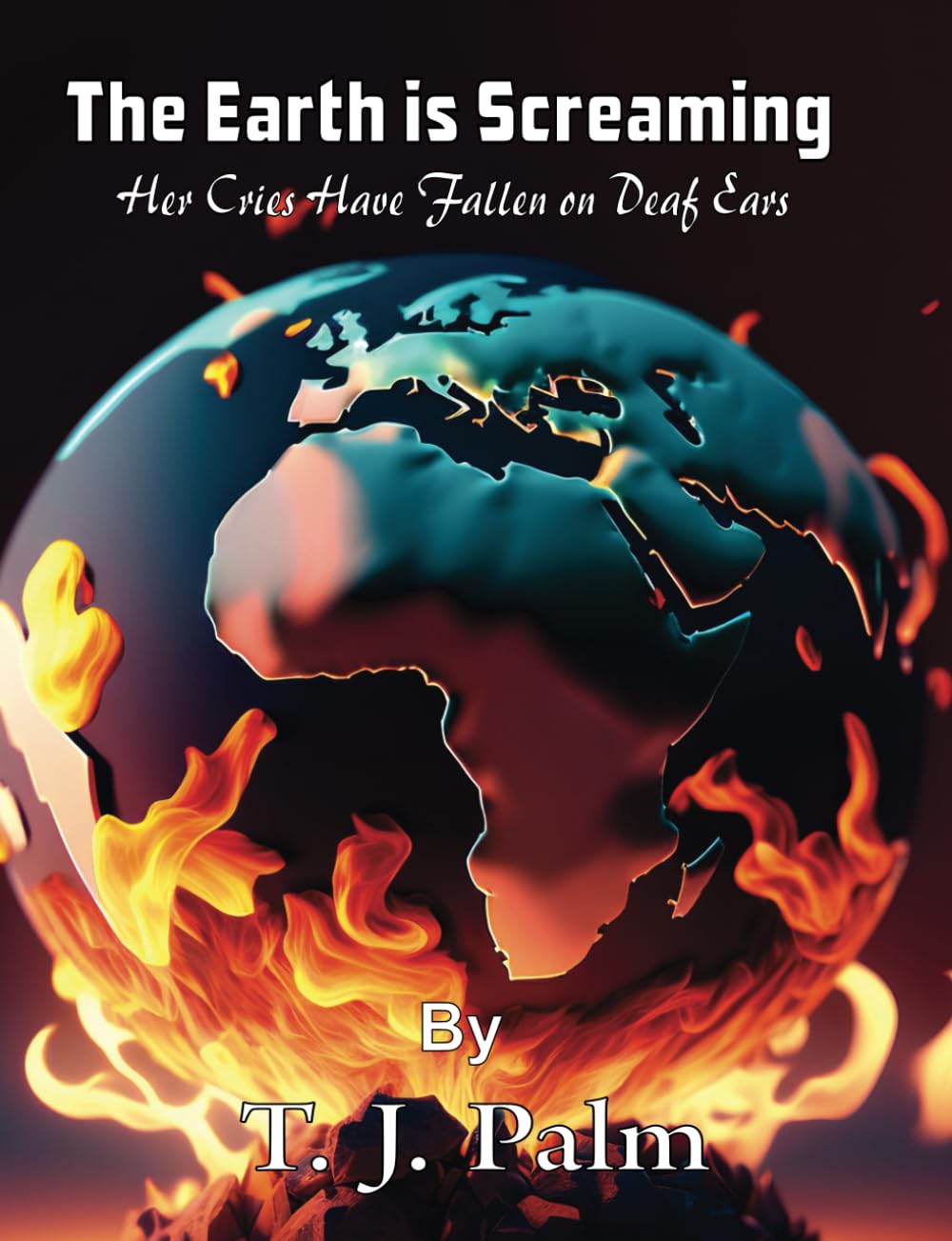 The Earth is Screaming: Her Cries Have Fallen on Deaf Ears