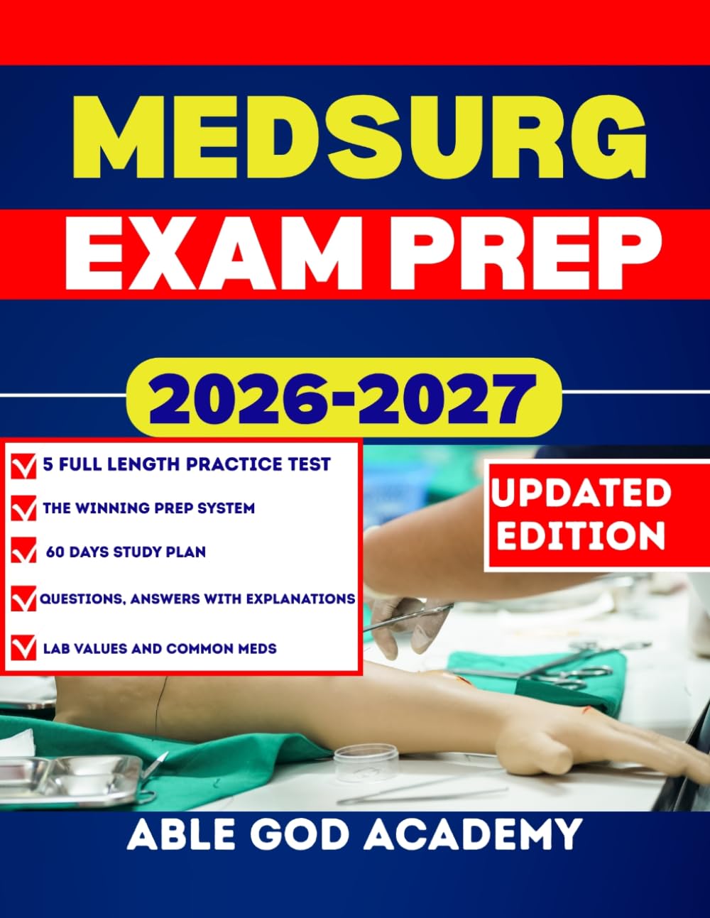 MEDSURG EXAM PREP: Step-by-Step Preparation Guide with Practice Questions and Expert Strategies for Exam Success