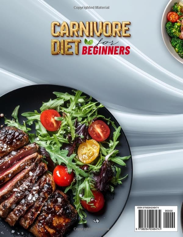Carnivore Diet for Beginners: High-Protein, Low-Carb Recipes for a Healthy Lifestyle – Simple Meat-Based Meals to Burn Fat, Boost Energy & Feel Great - Image 2