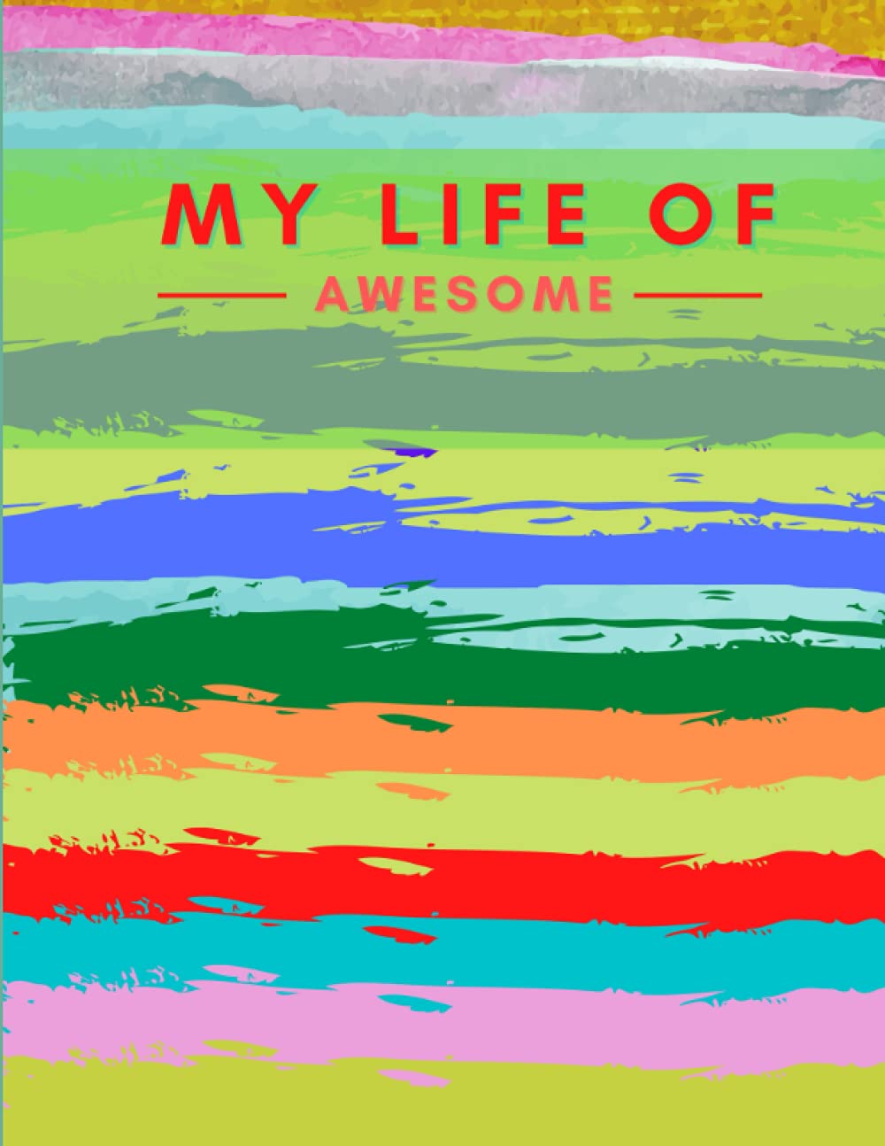 My Life of Awesome: A Daily Mindset & Grattitude Journal