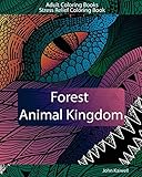 Adult Coloring Books : Forest Animal Kingdom : Stress Relief Coloring Book (Awesome Animals Coloring Book)