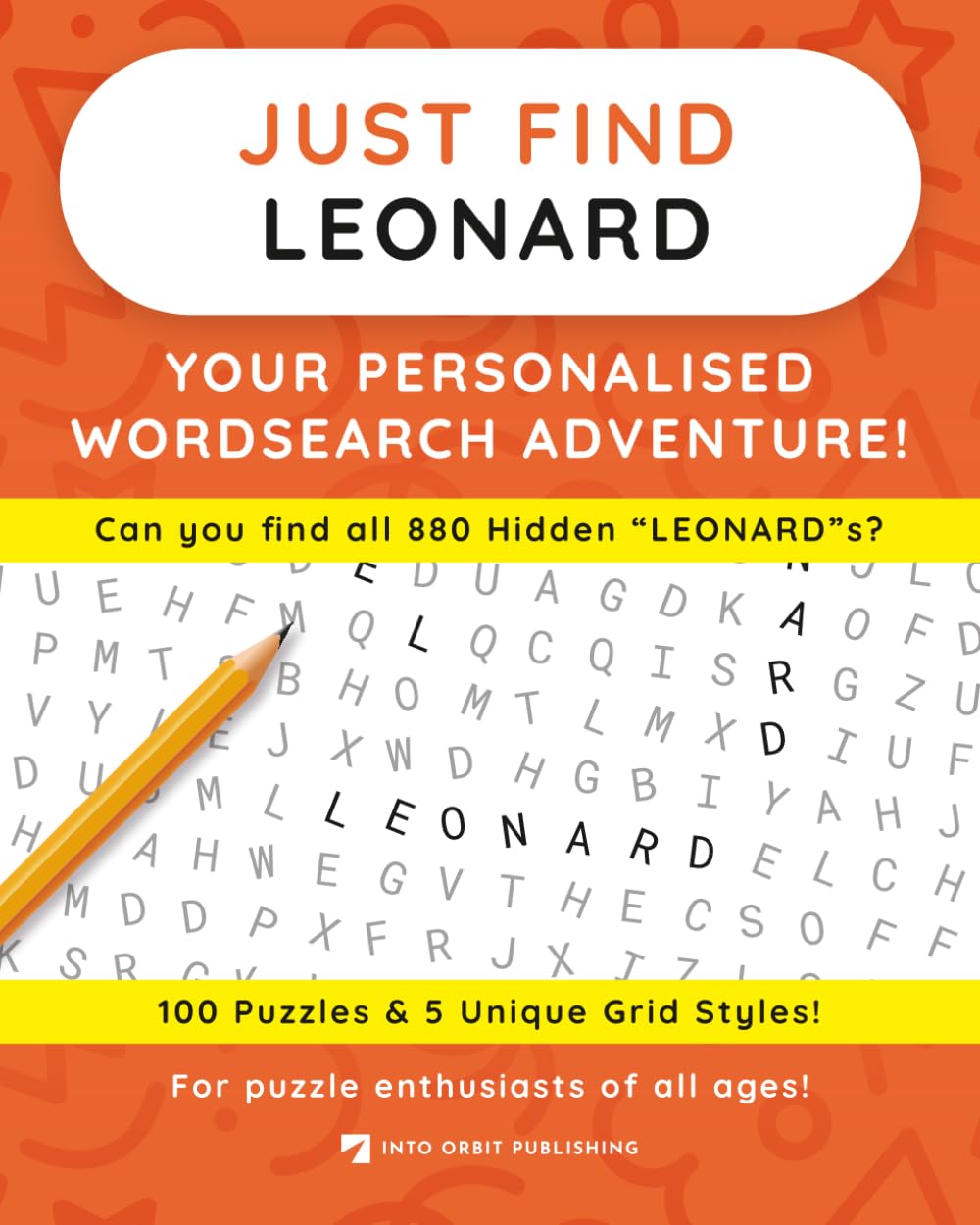 Just Find LEONARD: Your Personalised Word Search Adventure: For puzzle enthusiasts of all ages! (Just Find Puzzle Series)