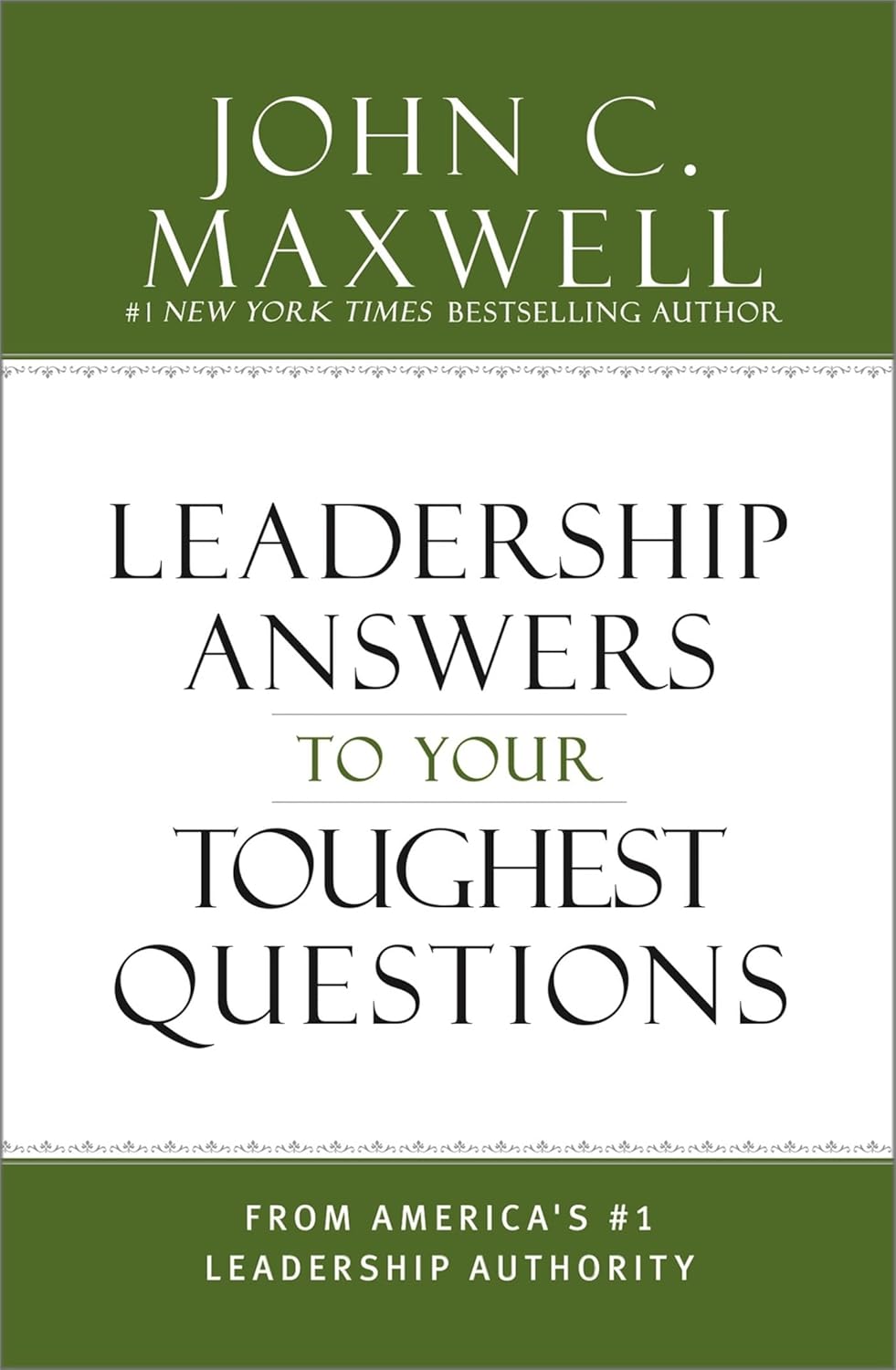 What Successful People Know about Leadership: Advice from America’s #1 Leadership Authority