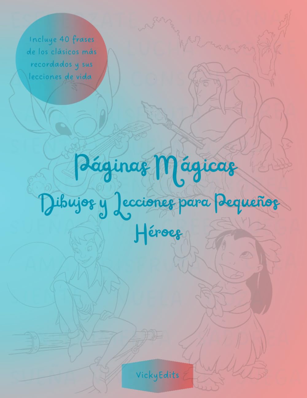 Páginas mágicas: Dibujos y lecciones para pequeños héroes